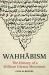 Wahhābism : The History of a Militant Islamic Movement