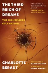 The Third Reich of Dreams : The Nightmares of a Nation