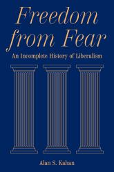 Freedom from Fear : An Incomplete History of Liberalism