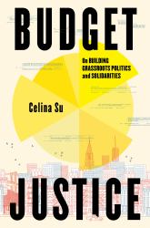 Budget Justice : On Building Grassroots Politics and Solidarities