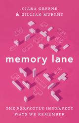Memory Lane : The Perfectly Imperfect Ways We Remember