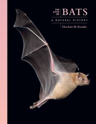 The Lives of Bats : A Natural History