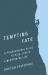 Tempting Fate : A Philosophical Guide to Risk, Luck, and a Meaningful Life