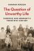 The Question of Unworthy Life : Eugenics and Germany's Twentieth Century