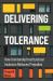 Delivering Tolerance : How Unintended Institutional Inclusion Reduces Prejudice