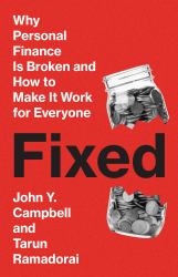 Fixed : Why Personal Finance Is Broken and How to Make It Work for Everyone