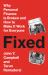 Fixed : Why Personal Finance Is Broken and How to Make It Work for Everyone