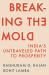 Breaking the Mold : India's Untraveled Path to Prosperity