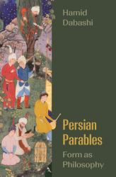 Persian Parables : Form As Philosophy
