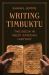 Writing Timbuktu : The Book in West African History