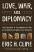 Love, War, and Diplomacy : The Discovery of the Amarna Letters and the Bronze Age World They Revealed