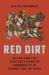 Red Dirt : Class and the Contestations of Indigeneity in Hawaiʻi and Beyond