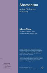 Shamanism : Archaic Techniques of Ecstasy