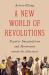 A New World of Revolutions : Popular Imaginations and Movements Across the Americas