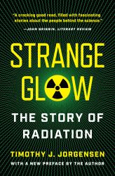 Strange Glow : The Story of Radiation