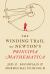 The Winding Trail to Newton's Principia Mathematica