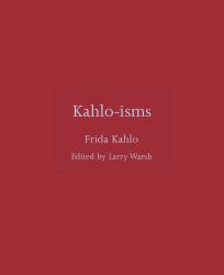 Kahlo-Isms