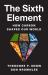 The Sixth Element : How Carbon Shapes Our World