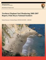 Northern Elephant Seal Monitoring 2005-2007 Report, Point Reyes National Seashore