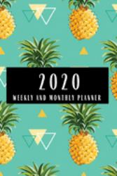 2020 Weekly and Monthly Planner : Pineapple Planner Lesson Student Study Teacher Plan Book Peace Happy Productivity Stress Management Time Agenda Diary Journal Homeschool Mind Life Work Goals List Notes Moms Kids Personal College Middle 6
