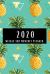 2020 Weekly and Monthly Planner : Pineapple Planner Lesson Student Study Teacher Plan Book Peace Happy Productivity Stress Management Time Agenda Diary Journal Homeschool Mind Life Work Goals List Notes Moms Kids Personal College Middle 6