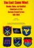 The East Came West : Muslim, Hindu and Buddhist Volunteers in the German Armed Forces, 1941-1945