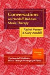 Conversations on Nordoff-Robbins Music Therapy