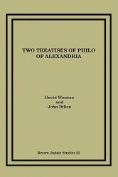 Two Treatises of Philo of Alexandria : A Commentary on De Gigantibus and Quod Deus Sit Immutabilis