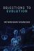 Objections to Evolution Objections to Evolution