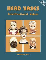 Head Vases Identification and Value Guide