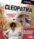 Cleopatra : Powerful Leader or Ruthless Pharaoh?