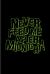 Never Feed Me after Midnight : Best Horror Quote and Saying Journal - Notebook - Workbook for Truly Scary Films, High Fat Low Carb, Fasting Recipes & Dieting Plan Fans - 6x9 - 100 Blank Lined Pages