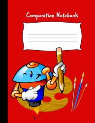 Composition Notebook : Pre-K Draw and Write Blank Story Paper Notebook Journal for Preschool and Kindergarten Kids: Each Page Divided for Creative Drawing and Writing 8. 5x11 Inches 110 Pages Cute Pencil Cartoon Character with Red Glossy Cover