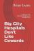 Big City Hospitals Don't Like Cowards : A View of the Nursing World by an Autistic Man