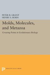 Molds, Molecules, and Metazoa : Growing Points in Evolutionary Biology