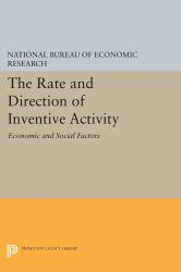 The Rate and Direction of Inventive Activity : Economic and Social Factors