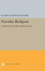 Navaho Religion : A Study of Symbolism
