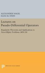 Lectures on Pseudo-Differential Operators : Regularity Theorems and Applications to Non-Elliptic Problems