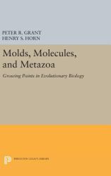 Molds, Molecules, and Metazoa : Growing Points in Evolutionary Biology