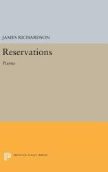 Reservations : Poems