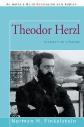 Theodor Herzl : Architect of a Nation