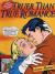 Truer Than True Romance : Classic Love Comics Retold!