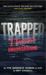 Trapped : 77 Hours Underground: By the Quecreek Miners