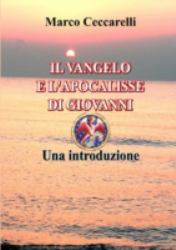 Il VanGelo e l'Apocalisse Di Giovanni