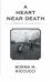 A Heart near Death : A Memoir in Five Acts