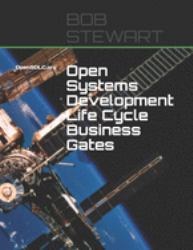 Open Systems Development Life Cycle Business Gates : OpenSDLC. org