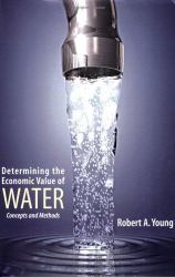 Determining the Economic Value of Water : Concepts and Methods