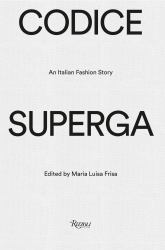 Codice Superga : An Italian Fashion Story