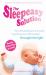 The Sleepeasy Solution : The Exhausted Parent's Guide to Getting Your Child to Sleep Through the Night