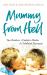 Mummy from Hell : Two Brothers - A Sadistic Mother - A Childhood Destroyed